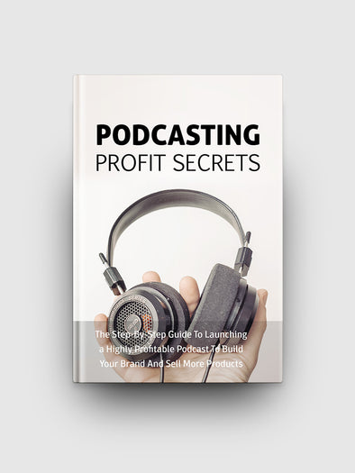 Podcasting Profit Secrets