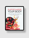 Supercharge Your Body