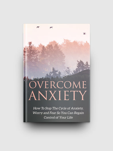 Overcome Anxiety